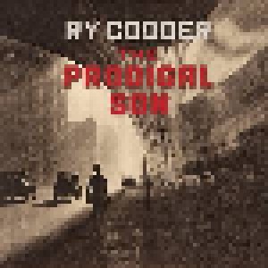 Ry Cooder: The Prodigal Son (CD) - Bild 1