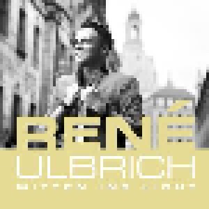 Cover - René Ulbrich: Mitten Ins Licht