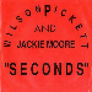 Jackie Moore & Wilson Pickett: Seconds (7") - Bild 1
