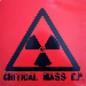 Cover - Critical Mass: Critical Mass E. P.