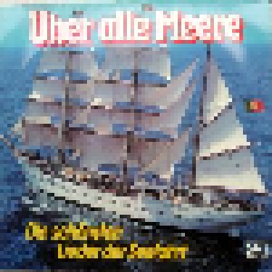 Cover - Hamburger Jungs: Über Alle Meere - Die Schönsten Lieder Der Seefahrt