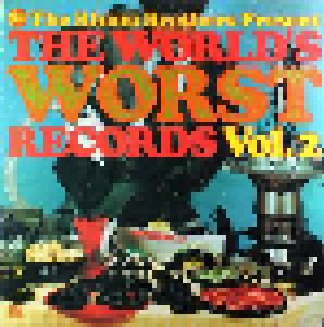 Cover - Bob & Zip: Rhino Brothers Present The World's Worst Records Vol. 2, The
