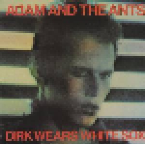 Adam & The Ants: Dirk Wears White Sox (CD) - Bild 1