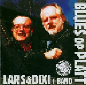 Cover - Lars & Dixi Band: Blues Op Platt