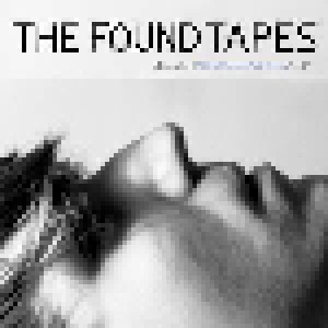 The Found Tapes. A Compilation Of Minimal Wave From North America '81 - '87 (LP) - Bild 1