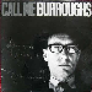 William S. Burroughs: Call Me Burroughs (CD) - Bild 1