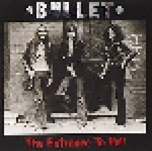 Bullet: The Entrance To Hell (CD) - Bild 1