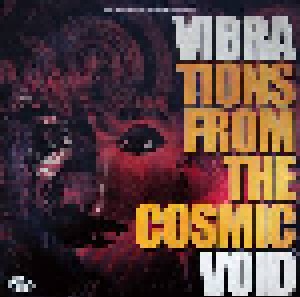 Vibravoid: Vibrations From The Cosmic Void (2-LP + CD) - Bild 1