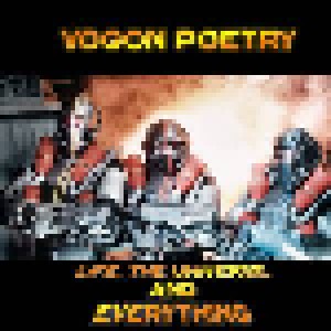 Cover - Vogon Poetry: Life, The Universe And Everything