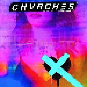 Chvrches: Love Is Dead (CD) - Bild 1