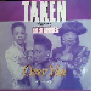 Taken Feat. Helen Bruner: Over You (12") - Bild 1