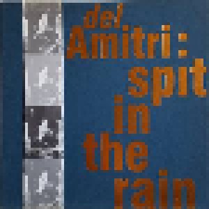 Del Amitri: Spit In The Rain (10") - Bild 1