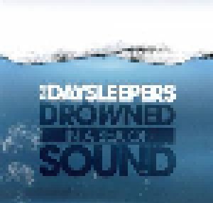 The Daysleepers: Drowned In A Sea Of Sound (LP) - Bild 1