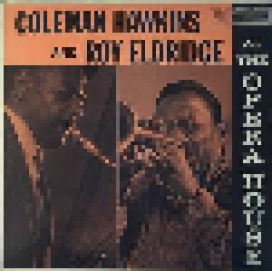 Coleman Hawkins & Roy Eldridge: Coleman Hawkins & Roy Eldridge At The Opera House (LP) - Bild 1