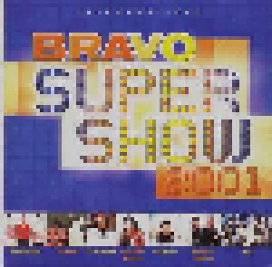 Bravo Super Show 2001 (2-CD) - Bild 1