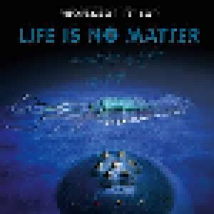 Cover - Professor Tip Top: Life Is No Matter