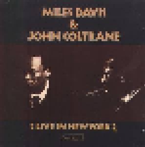 Cover - Miles Davis & John Coltrane: Live In New York