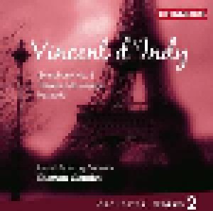 Cover - Vincent d'Indy: Symphony No. 2 / Tableaux De Voyage / Karadec