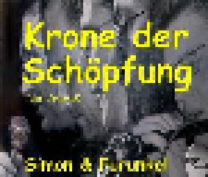 Cover - Simon & Furunkel: Krone Der Schöpfung (Das Original)