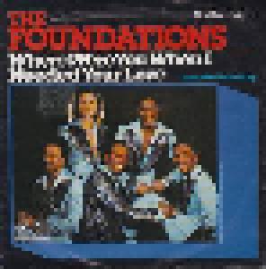 The Foundations: Where Were You When I Needed Your Love (7") - Bild 1