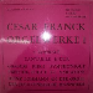 César Franck: Orgelwerke I (2-LP) - Bild 1