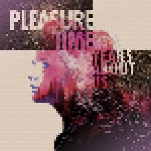 Cover - Pleasure Time: Years About Us