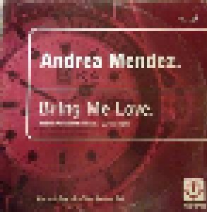 Andrea Mendez: Bring Me Love (M&S Mixes) (12") - Bild 1