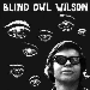 Blind Owl Wilson: Blind Owl Wilson (LP) - Bild 1