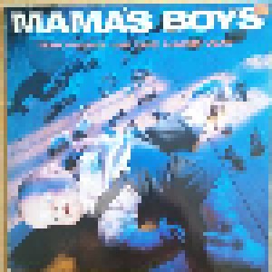Mama's Boys: Growing Up The Hard Way (LP) - Bild 1