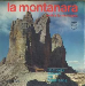 Franzl Lang: La Montanara (Das Lied Der Berge) (7") - Bild 1