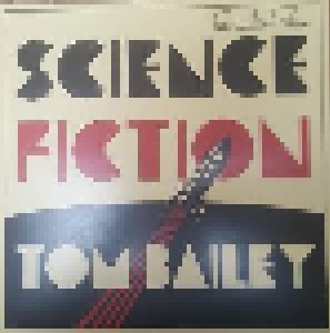 Cover - Tom Bailey: Science Fiction
