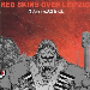 Cover - Sharp X Cut: Red Skins Over Leipzig - 10 Jahre Rash Le
