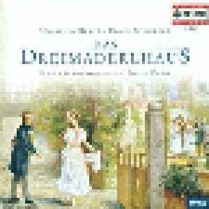Cover - Franz Schubert & Heinrich Berté: Dreimäderlhaus (Gesamtaufnahme), Das
