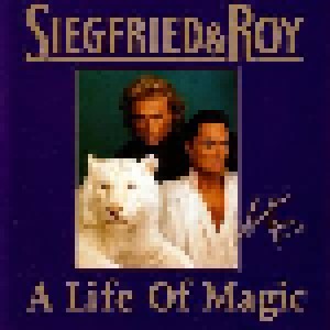 Siegfried & Roy: A Life Of Magic (CD) - Bild 1