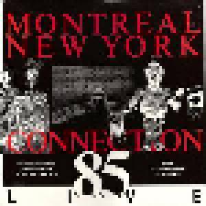 Montreal New York Connection 85 Live - Cover