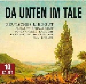 Da Unten Im Tale (10-CD) - Bild 1