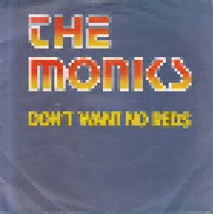 The Monks: Don't Want No Reds (7") - Bild 1