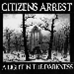 Citizens Arrest: A Light In The Darkness (7") - Bild 1