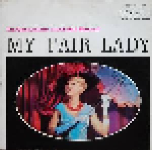 Frederick Loewe: My Fair Lady - Ein Querschnitt Durch Das Musical (7") - Bild 1