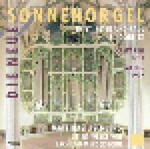 Johann Sebastian Bach + Felix Mendelssohn Bartholdy: Die Neue Sonnenorgel In St. Peter Und Paul Zu Görlitz (Split-CD) - Bild 1