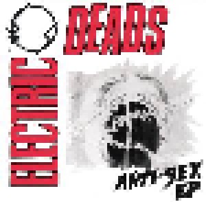 Cover - Electric Deads: Anti-Sex EP