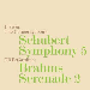 Franz Schubert + Johannes Brahms: Symphony 5 // Serenade 2 (Split-CD) - Bild 1