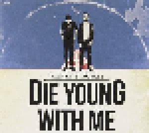 Blacklist Royals: Die Young With Me (CD) - Bild 1