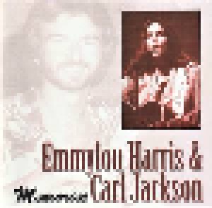 Cover - Carl Jackson: Emmylou Harris & Carl Jackson - Memories