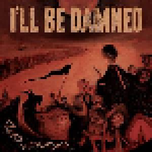 I'll Be Damned: Road To Disorder (LP) - Bild 1