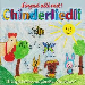 Chind Vom Schuelhus Am Wasser: Singed Alli Mit! - Chinderliedli (CD) - Bild 1