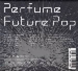 Perfume: Future Pop (CD + DVD) - Bild 2