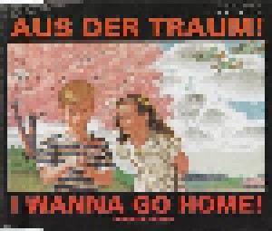 And One: Aus Der Traum! - I Wanna Go Home! (Single-CD) - Bild 1