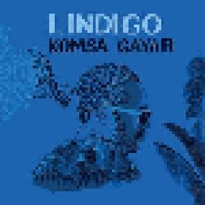 Cover - Lindigo: Komsa Gayar