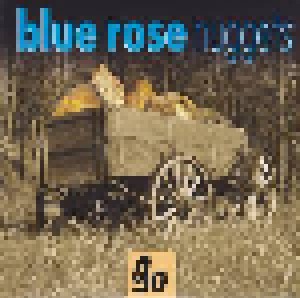 Cover - High Line Riders, The: Blue Rose Nuggets 90